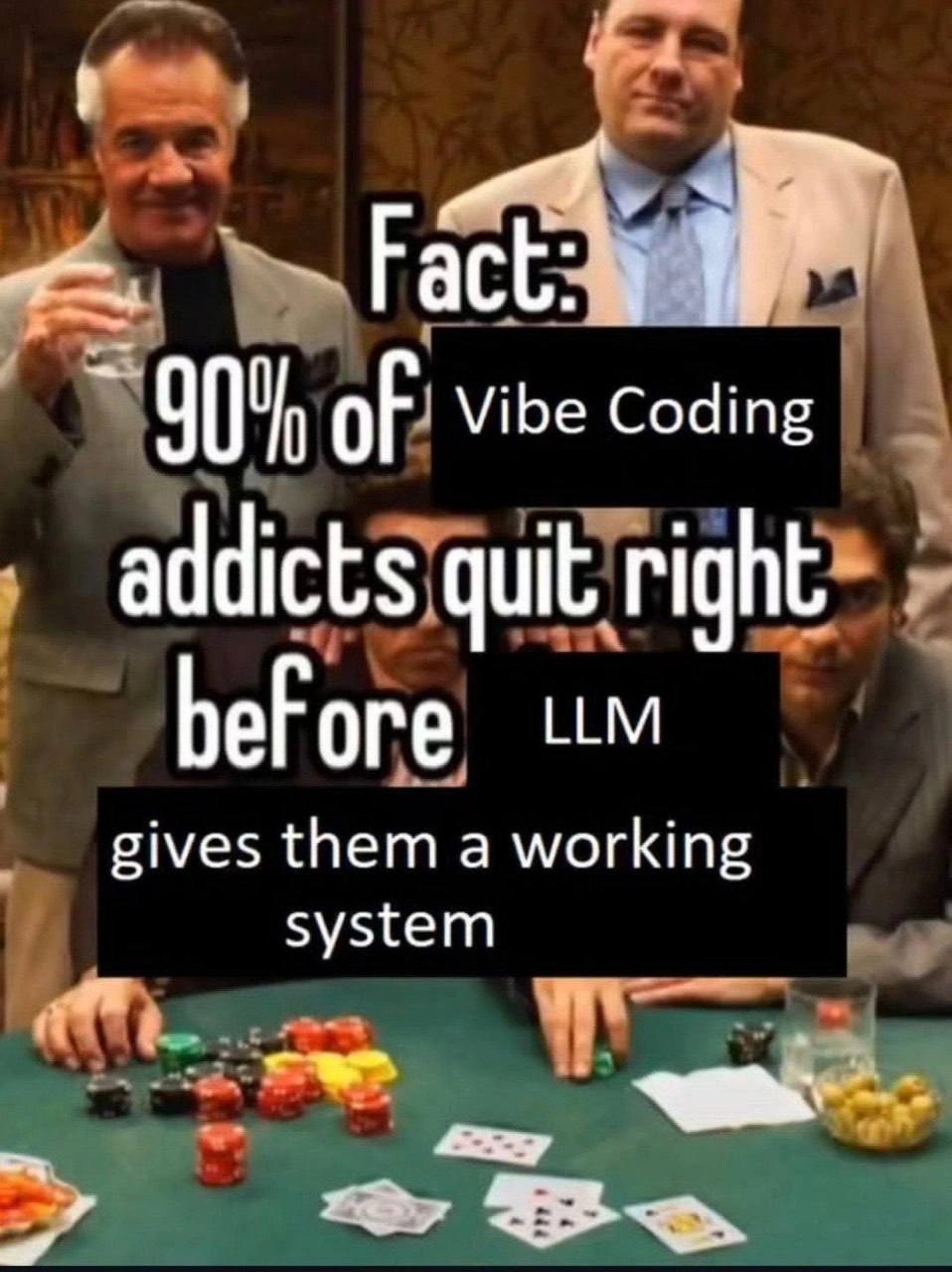 90% of Vibe Coding Addicts Quit Right Before the LLM Gives Them a Working System