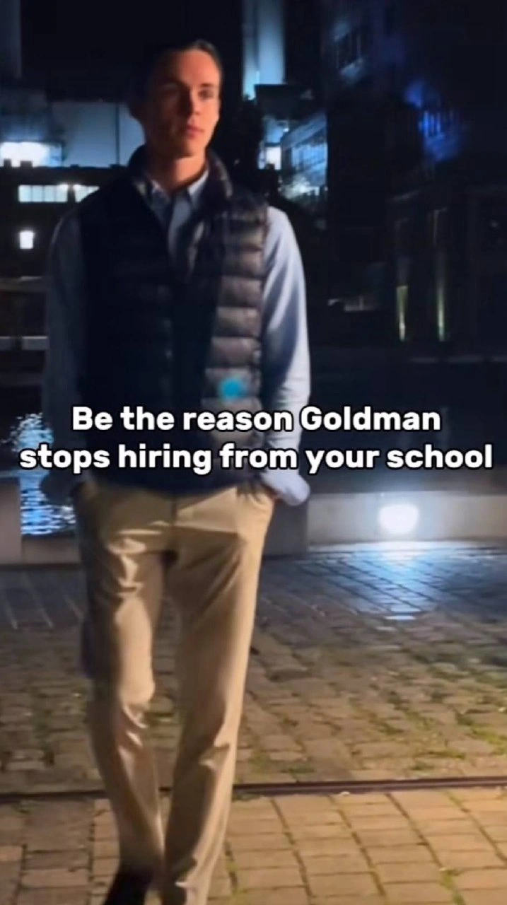 Be the Reason Goldman Sachs Stops Hiring from Your School