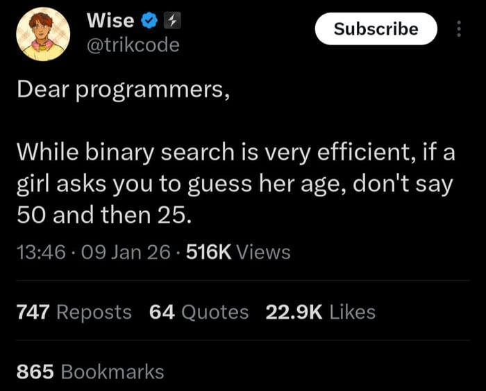 Binary Search Is Efficient, But Never Guess Her Age With It