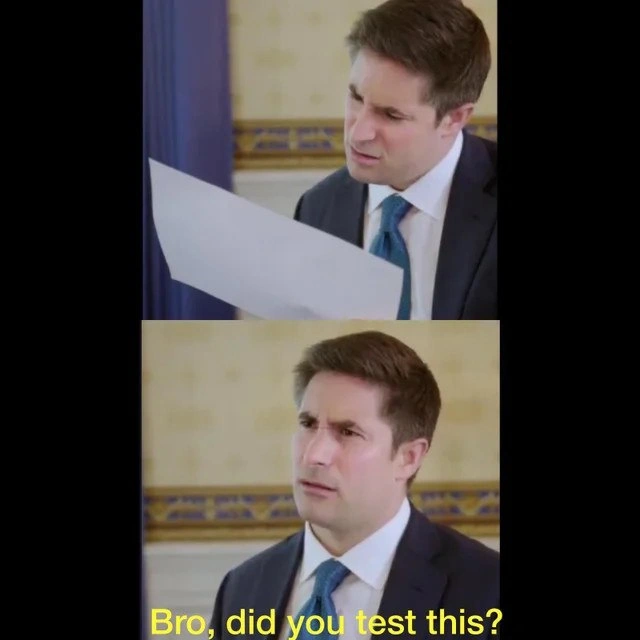 Bro, Did You Test This?