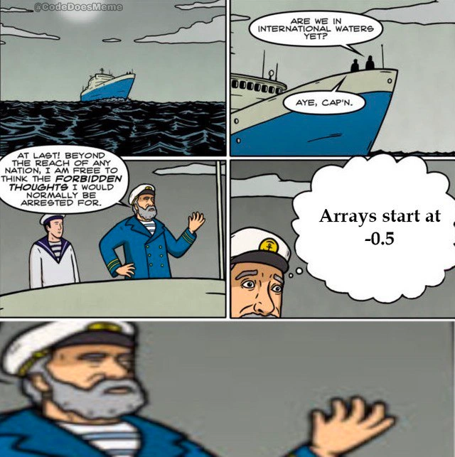 A Captain's Forbidden Thoughts on Array Indexing