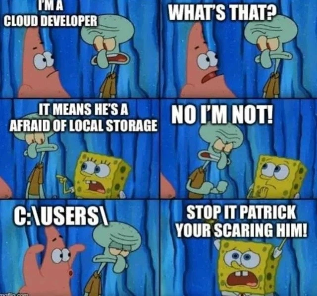 Cloud developer terrified when someone mentions the local C:\Users\ path