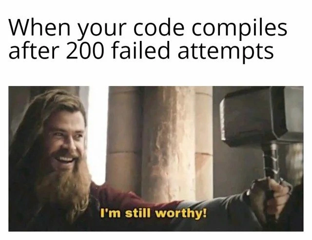 The Feeling of Finally Compiling After Innumerable Failures