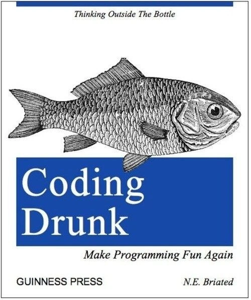 The Definitive Guide to Inebriated Development