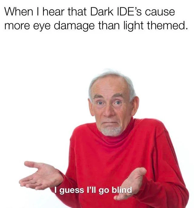 Dark Mode Allegiance Over Eyesight