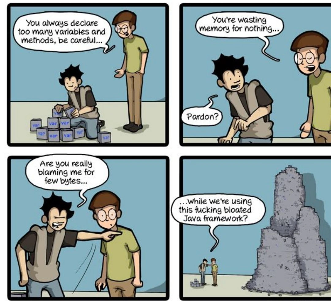 Complaining about extra variables while ignoring mountain-sized Java framework bloat