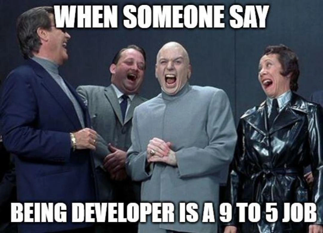 Dr. Evil laughs at the myth that developers only work 9-to-5