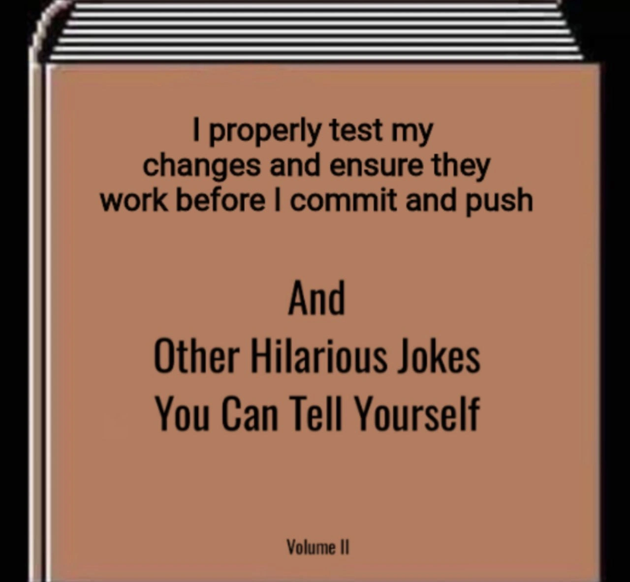 A Developer's Guide to Self-Deception