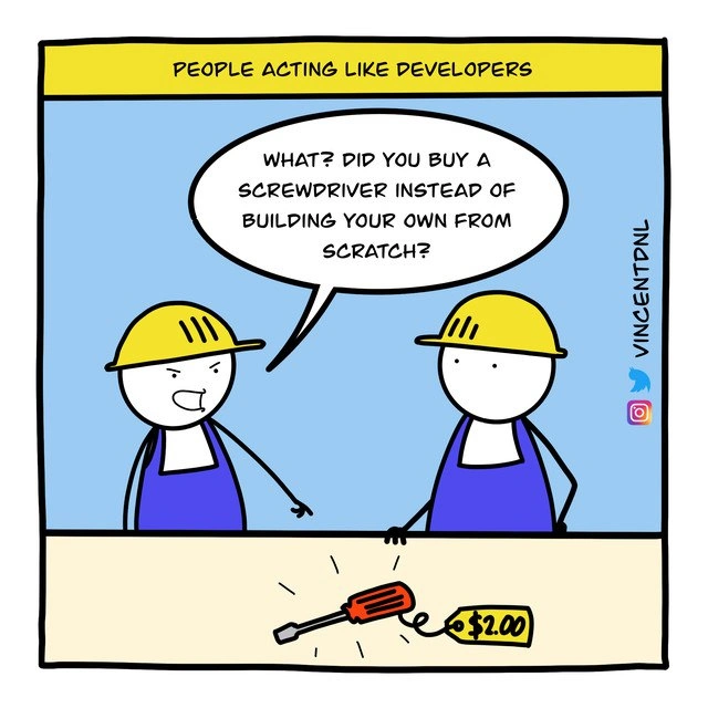 Dev mindset: shocked you bought a $2 screwdriver instead of coding one