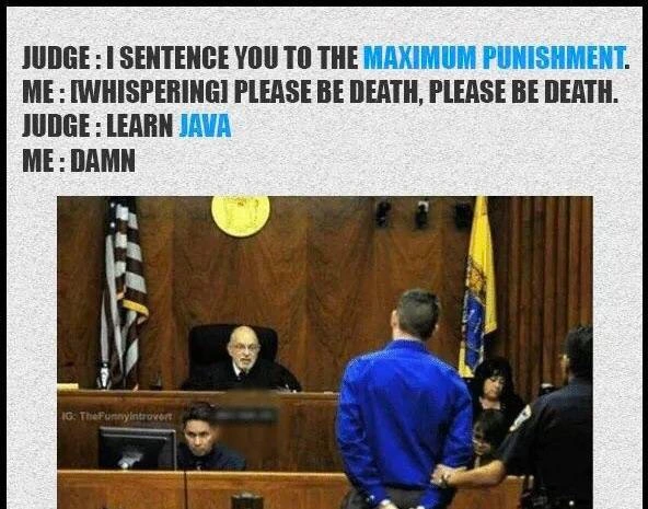 A Fate Worse Than Death: The Java Sentence