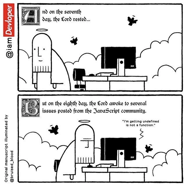 On the Eighth Day, God Debugged JavaScript