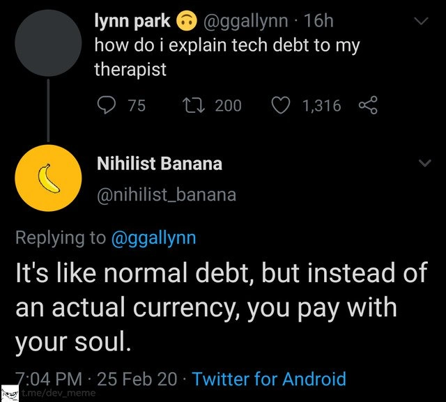 Technical debt explained as soul payment in a dark Twitter meme