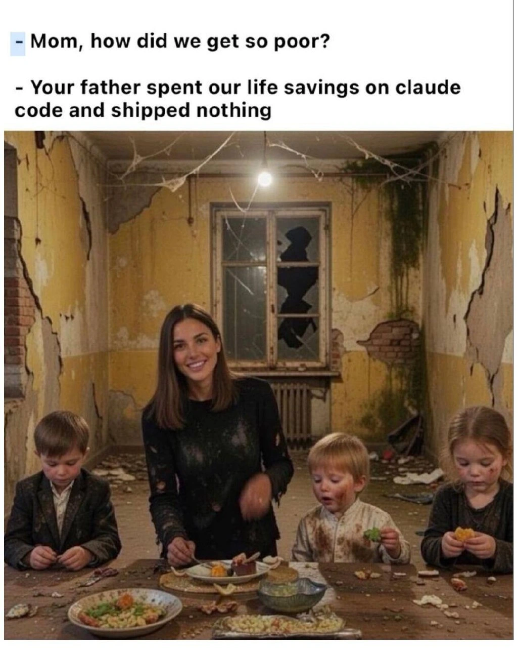 Family Ruined Because Dad Spent Life Savings on Claude Code