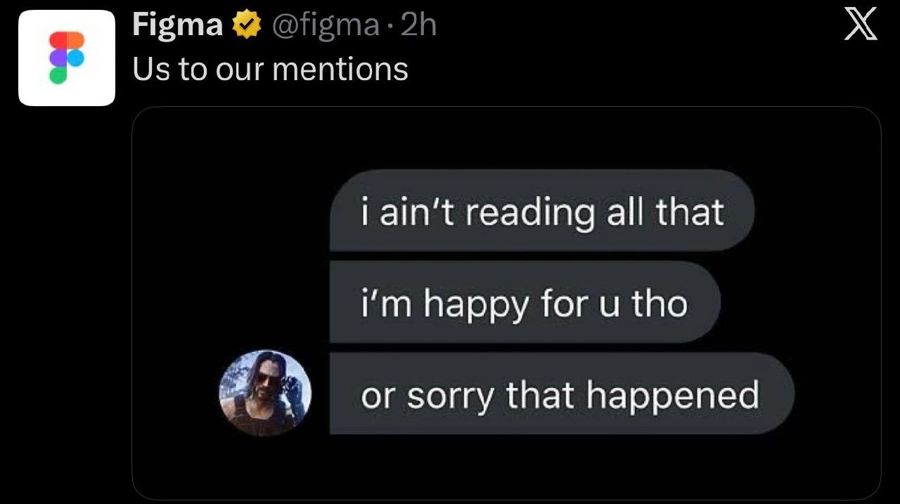 Figma's Official Account Responds to Mentions: 'I Ain't Reading All That'