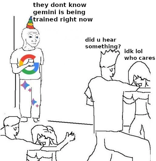 That Googler at the party flexing Gemini's secret training progress