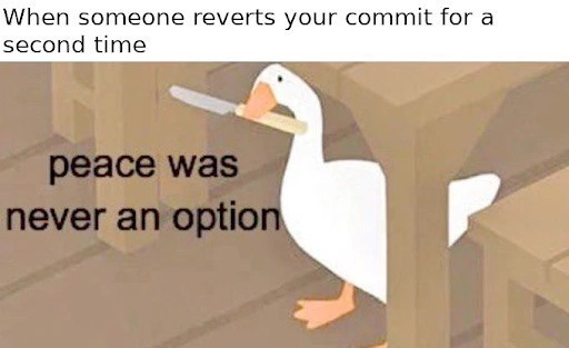 When Your Commit Gets Reverted Twice