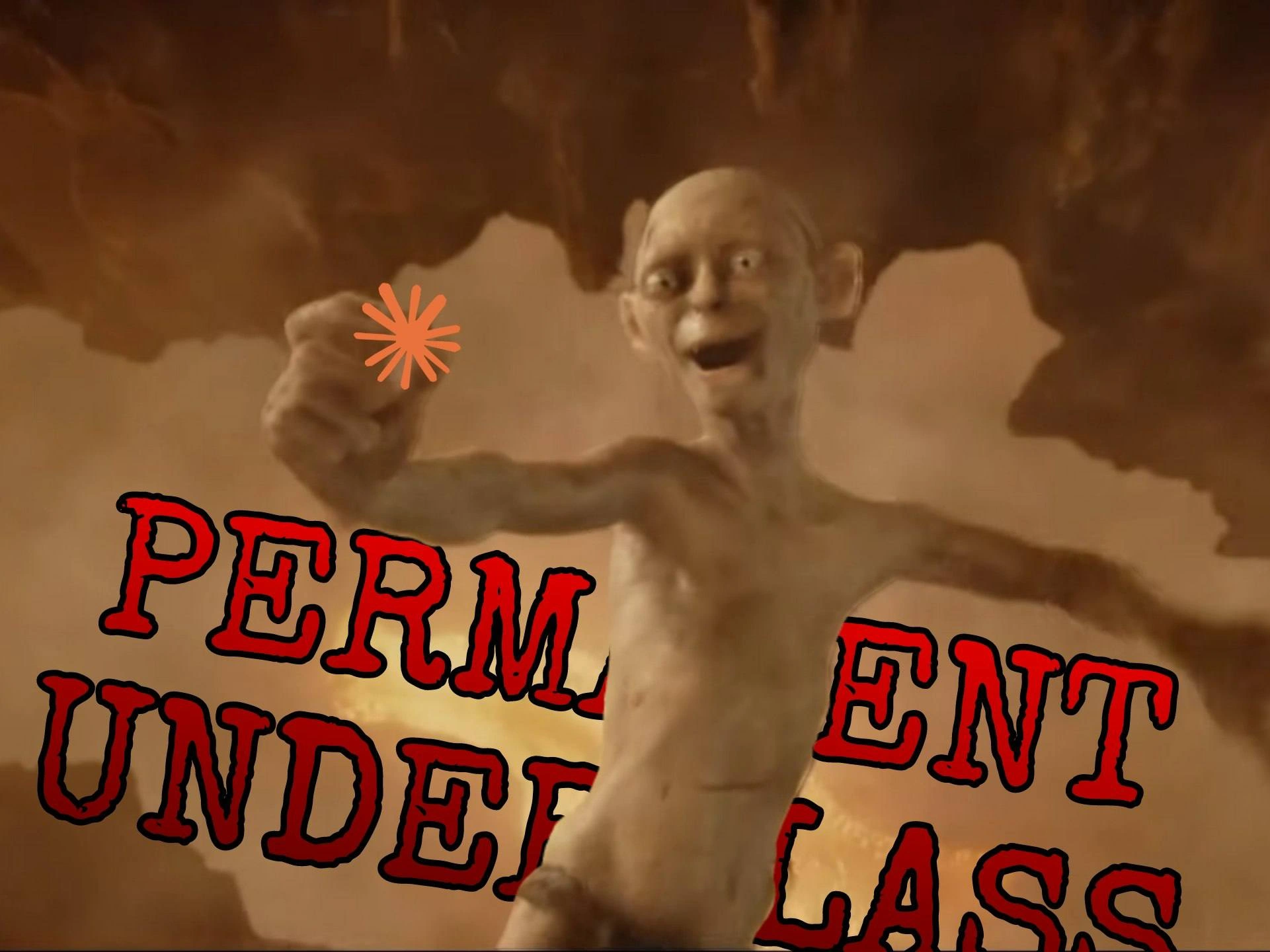 Gollum Clutches Claude Against the Permanent Underclass