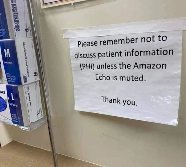 Healthcare sign reminds staff: mute Amazon Echo before discussing patient data