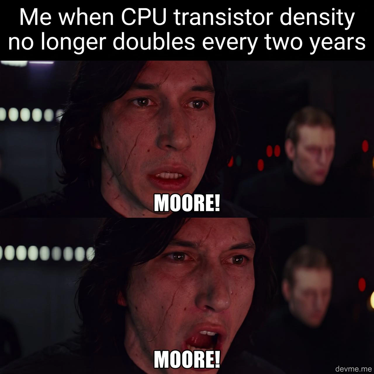 Kylo Ren Screams MOORE When CPU Transistor Density Stops Doubling