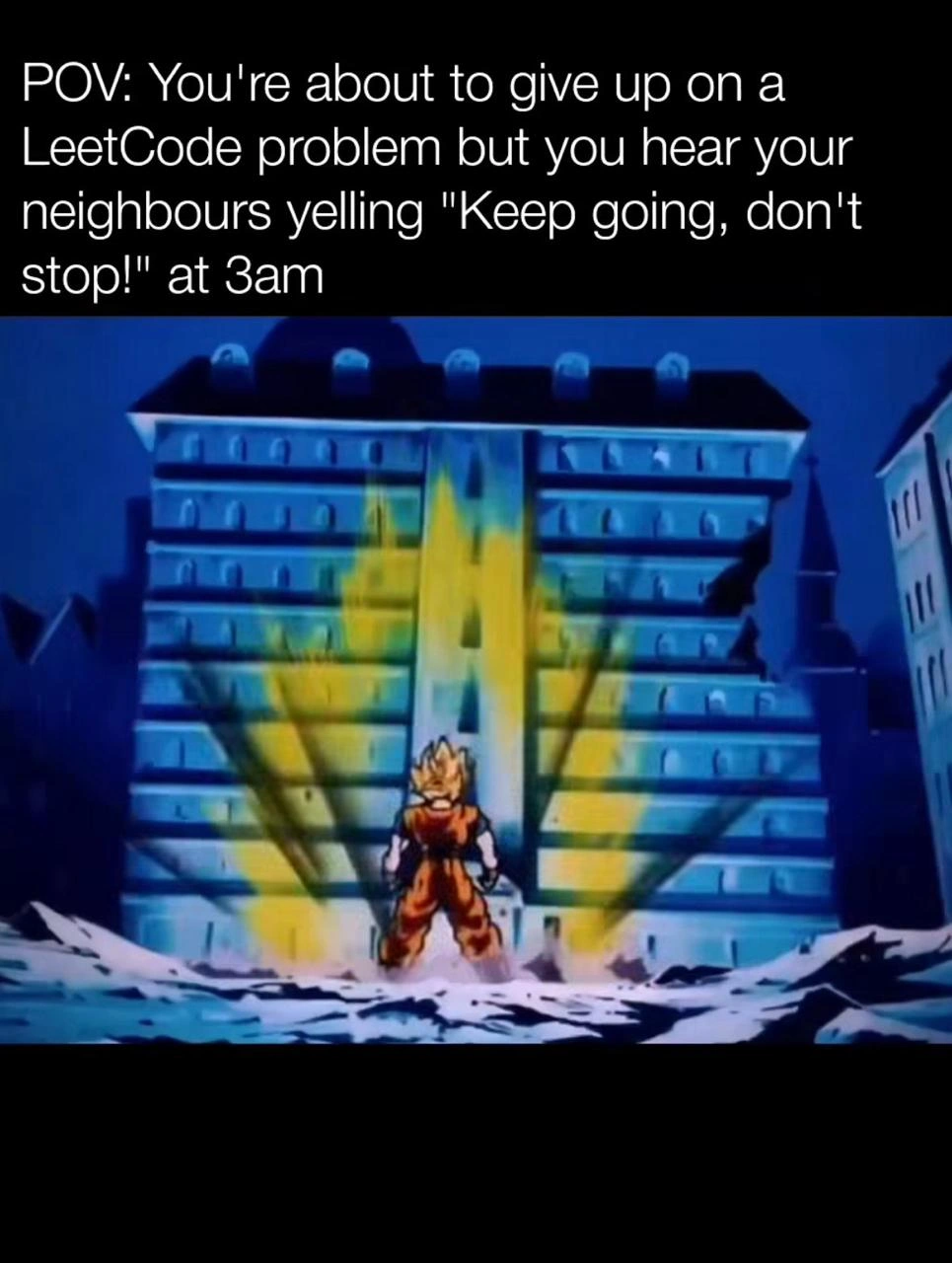 LeetCode Grinder Gets Motivation From Neighbors at 3AM
