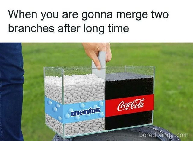 Merging long-lived branches feels like dropping Mentos into a Coke tank