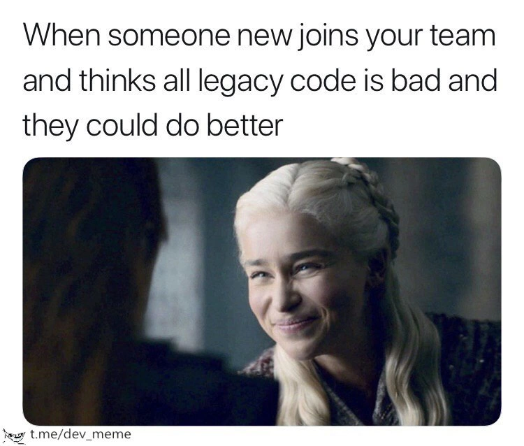 When the new hire insists your legacy codebase is trash and fixable
