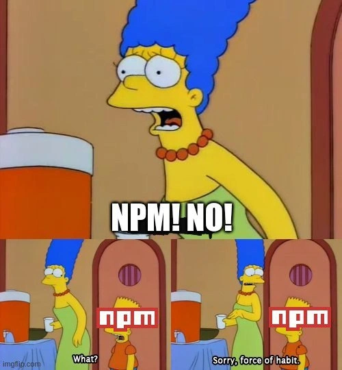 Scolding npm, yet still running “npm install” out of habit