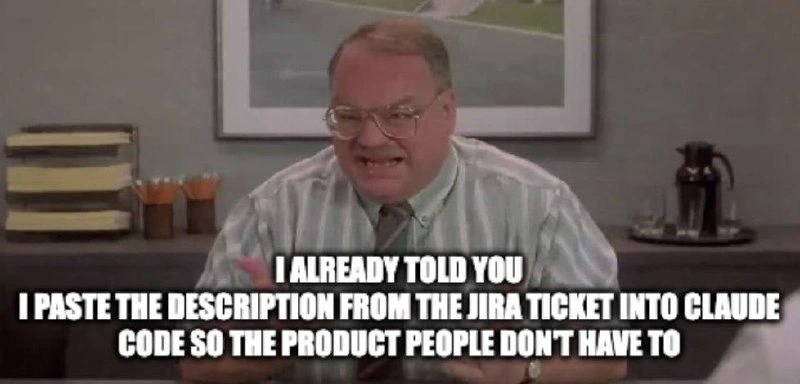 Office Space Tom Explains His Job: Pasting Jira Tickets Into Claude Code