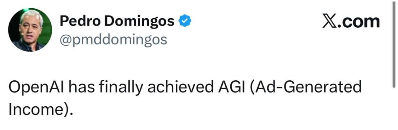 OpenAI Finally Achieved AGI: Ad-Generated Income