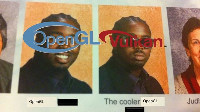 OpenGL meets its 'cooler' successor Vulkan in classic yearbook meme format
