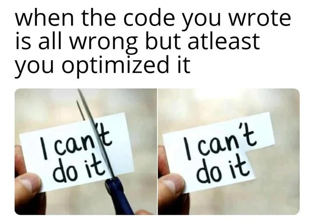 When wrong code runs blazing fast: the premature optimization paradox