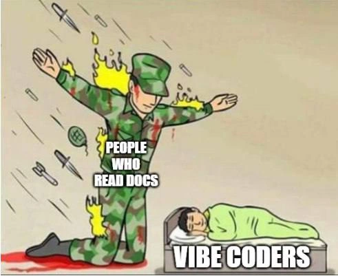 People Who Read Docs Shielding Vibe Coders from the Rain of Issues