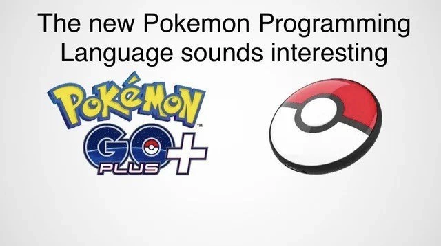 Gotta Code 'Em All: The Pokémon Go++ Language