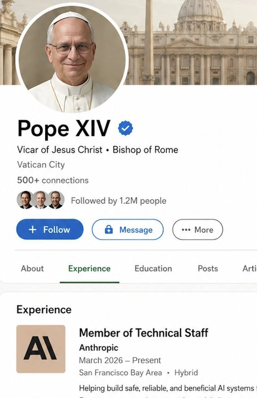 Pope XIV's LinkedIn: Vicar of Christ, Member of Technical Staff at Anthropic
