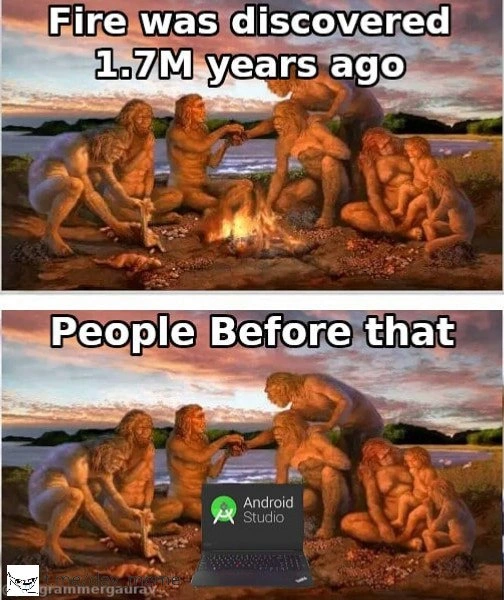 Before Fire, There Was Android Studio