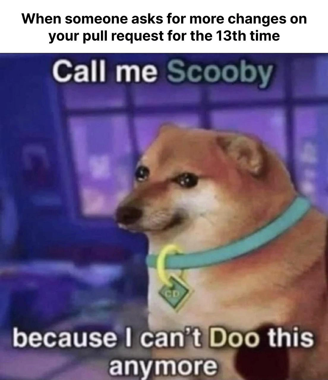 Call Me Scooby Because I Can't Doo This PR Anymore