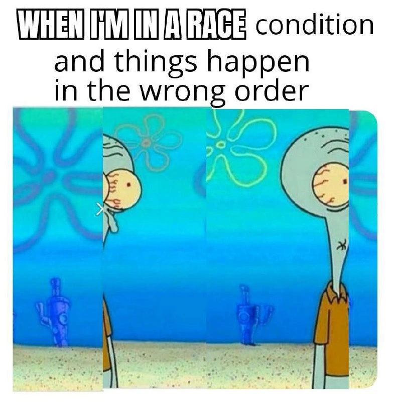 Squidward Meme Illustrating Race Condition with Wrong Execution Order