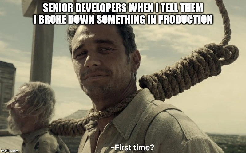 Breaking Prod: A Developer's Rite of Passage