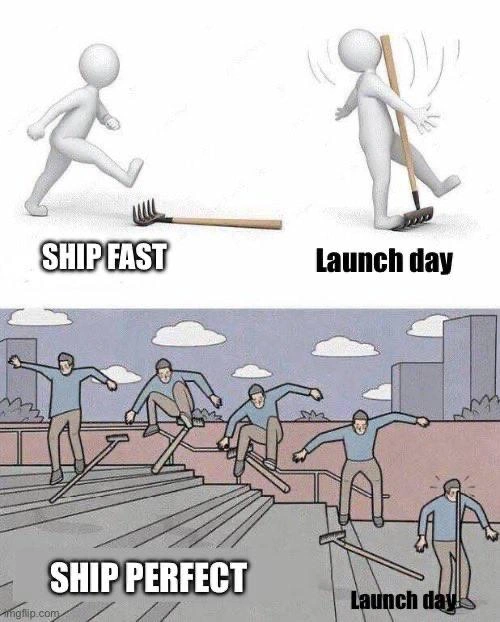 The Inevitable Rake of Launch Day: Ship Fast vs. Ship Perfect