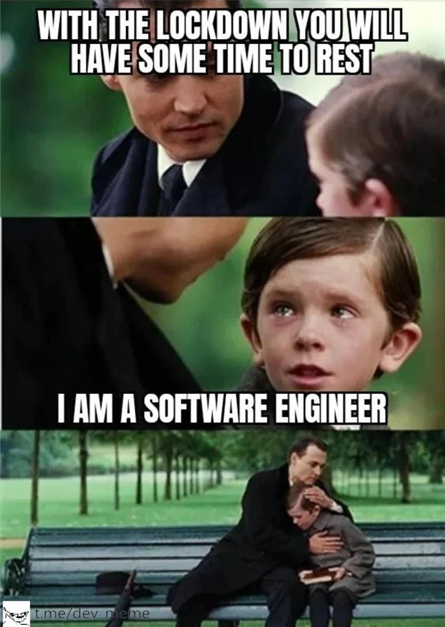 Lockdown Rest? Not for Software Engineers