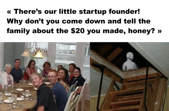 The Startup Founder's Agony at the Family Dinner Table