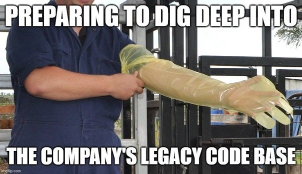 Gearing Up for the Legacy Codebase Colonoscopy