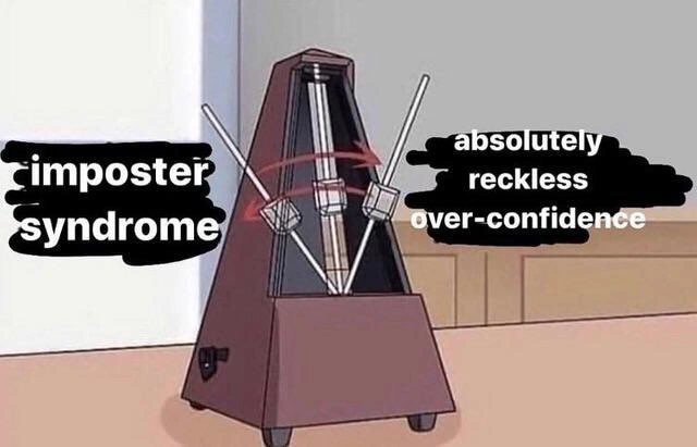 The Developer's Duality: Imposter Syndrome vs. Reckless Overconfidence
