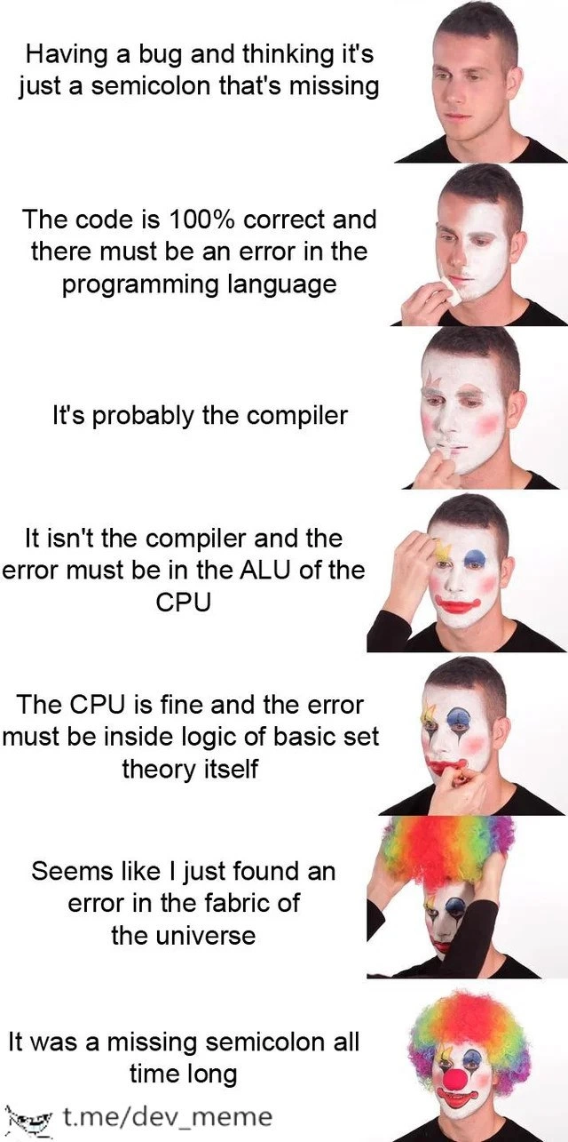 Blaming the universe: debugging escalates from missing semicolon to cosmic panic
