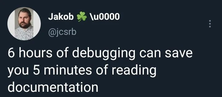 Six-hour debugging marathon versus five-minute docs: classic developer irony tweet