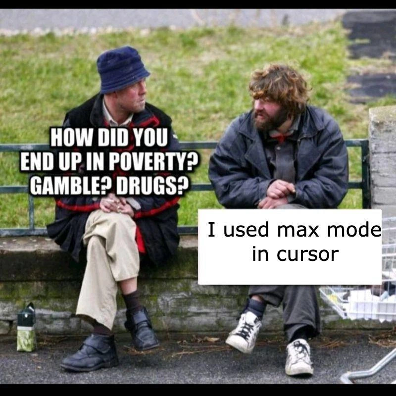 Cursor Max Mode: The Fastest Path to Financial Ruin