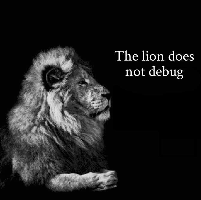 Senior dev spirit: the lion writes flawless code, refuses to debug