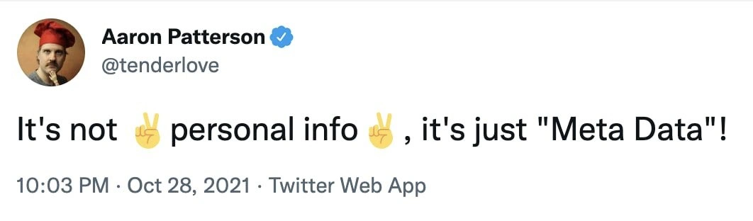 It's Not Personal Info, It's Just 'Meta Data'!