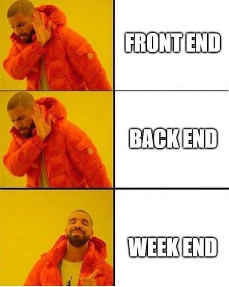 Developer Priorities: Frontend, Backend, or Weekend?