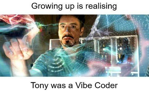 The Senior Developer Realization that Tony Stark Was a Vibe Coder